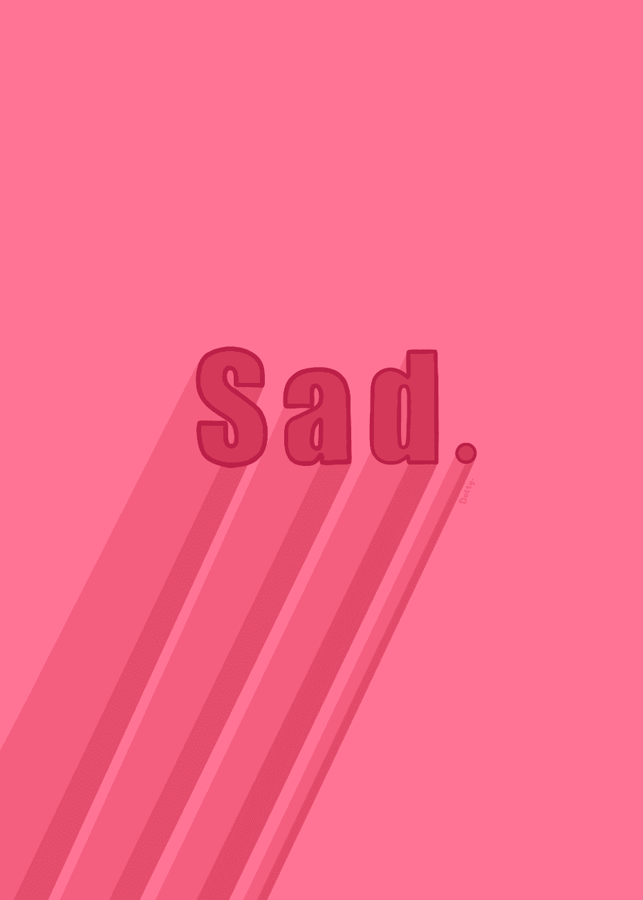 Sad.